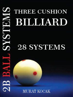 cover image of Three Cushion Billiard 2B Ball Systems – 28 Systems